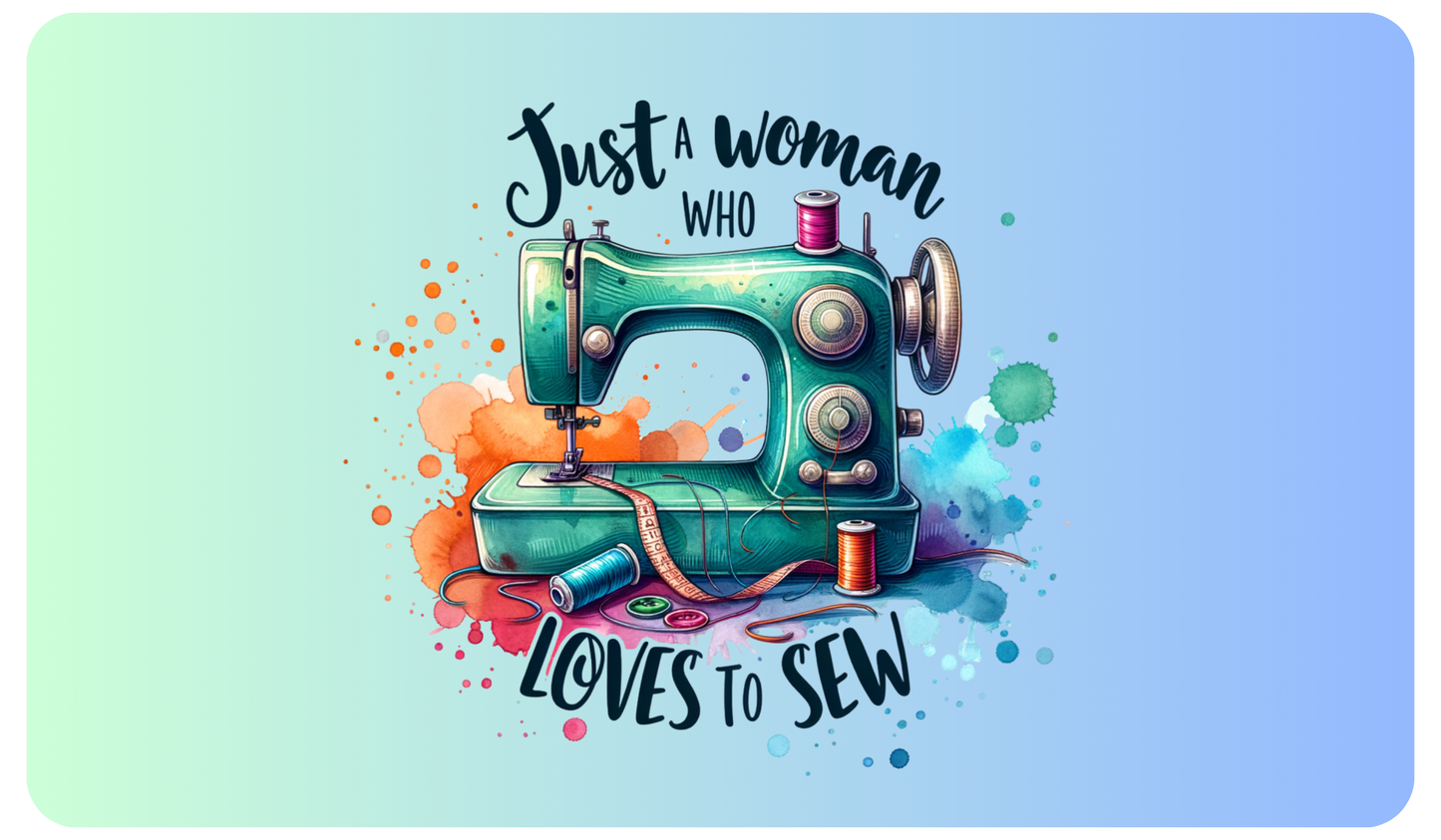 Sewing Machine Mat Just a woman who loves to sew Blue and Green