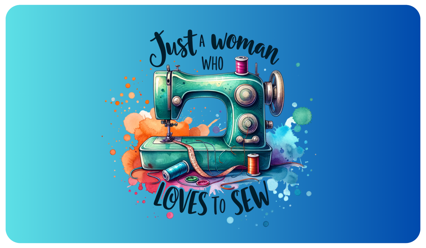 Sewing Machine Mat Just a woman who loves to sew Blue and Green